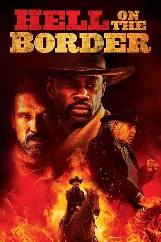 ดูหนังออนไลน์ฟรี Hell on the Border (2019) นรกบนดิน