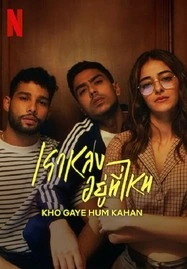 ดูหนังออนไลน์ฟรี Kho Gaye Hum Kahan (2023) เราหลงอยู่ที่ไหน