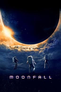 ดูหนังออนไลน์ฟรี Moonfall วันวิบัติ จันทร์ถล่มโลก (2022) บรรยายไทยแปล